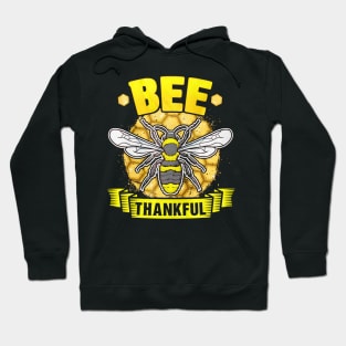 Bee Thankful Hoodie